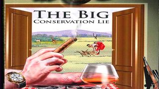 The Big Conservation Lie