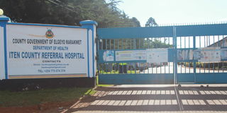 The entrance to Iten County Referral Hospital in Elgeyo Marakwet county