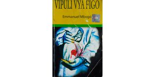 The cover of the book Vipuli Vya Figo by Emmanuel Mbogo.